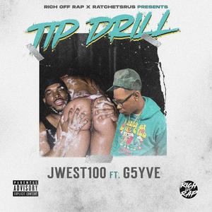 TIP DRILL (feat. G5yve) (Explicit)
