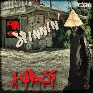 Spinnin' (Explicit)