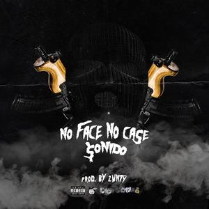 No Face No Case (Explicit)