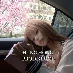 Đừng Hòng (Prod Kirimi)