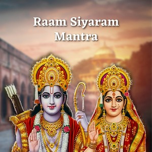 Raam Siyaram Mantra