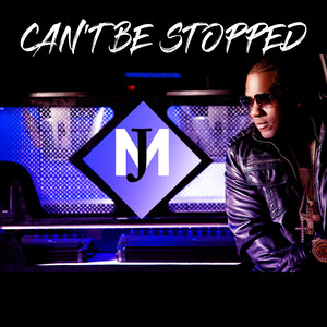 Can't Be Stopped (Explicit)