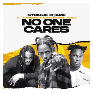 No One Cares (feat. Kobby Rankz & Sunshine Soldier)