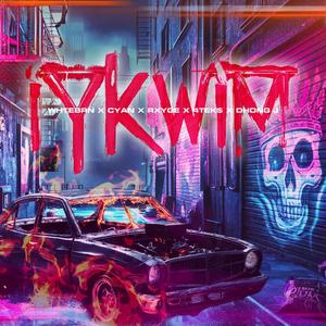 IYKWIM (If you know what i mean) (feat. Whtebrn, Cyan, 4tek$ & Dhong J)