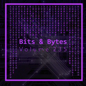 Bits & Bytes, Vol. 235