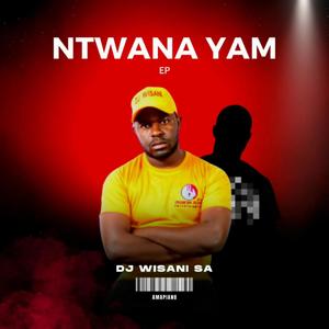 Ntwana Yam Ep