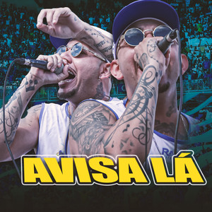 Avisa Lá (Explicit)