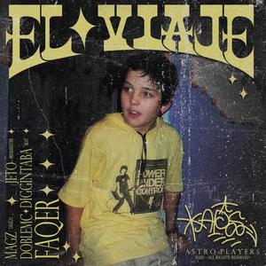 El Viaje (feat. Jeto, DobleMc & Diggin' Taba)