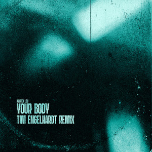 Your Body (Tim Engelhardt Remix)