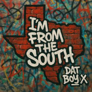 Im from the South (Explicit)