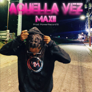 Aquella Vez (Explicit)