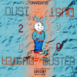 DUST BUSTER 2020 (Explicit)