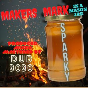 Makers Mark in a Mason Jar (Explicit)