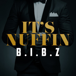 It's Nuffin (Explicit)