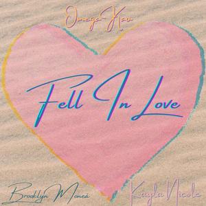 Fell In Love (feat. Kayla Nicole Music & Brooklyn Moneá)