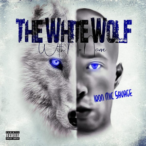 The White Wolf With No Name (Explicit)