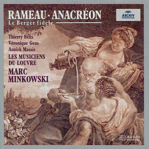 Anacréon - original version / Scene 1 - Rameau: Anacréon - original version / Scene 1: Règne, ô divin Bacchus