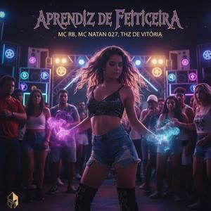 Aprendiz de Feiticeira (Explicit)