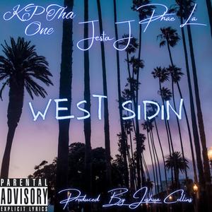 West Sidin (feat. Phae La & Jesta J) [Explicit]