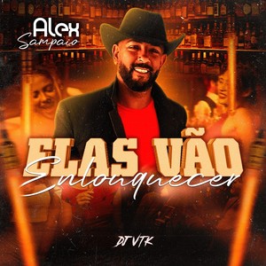 Elas Vão Enlouquecer (Explicit)