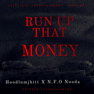 Run Up That Money (Explicit)