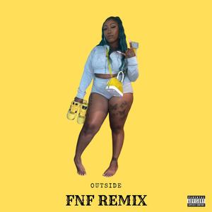 Outside (FNF Remix|Explicit)