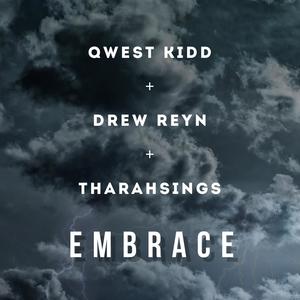 Embrace (feat. Drew Reyn & Tharah) [Explicit]