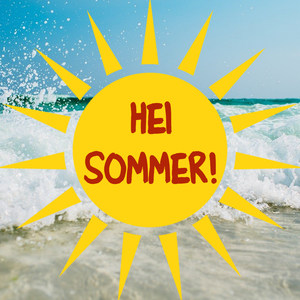 Hei Sommer!