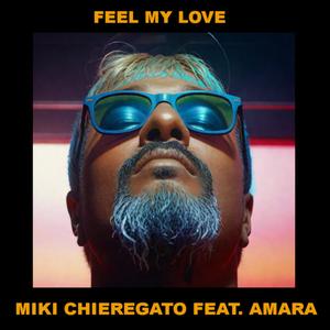 Feel My Love (feat. Amara)