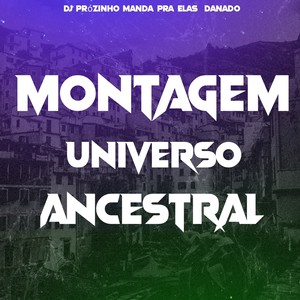 Montagem Universo Ancestral
