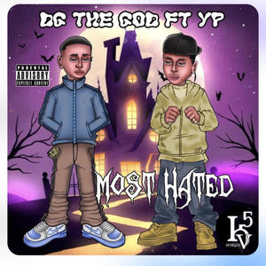 MOST HATED (feat. YP) (Explicit)