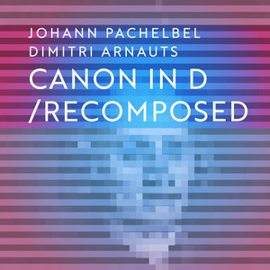 Canon in D / Recomposed