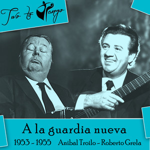 A la guardia nueva (1953 - 1955)