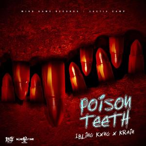 POISON TEETH (feat. KRAIN) [Explicit]