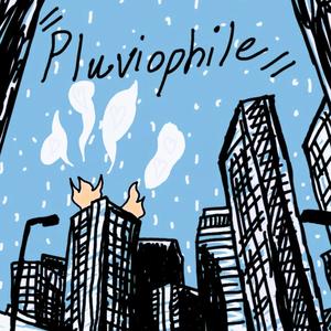 Pluviophile