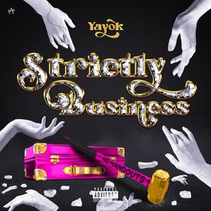 Strictly Business (Explicit)