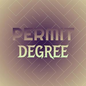 Permit Degree