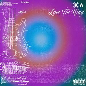 Love The Way (Explicit)