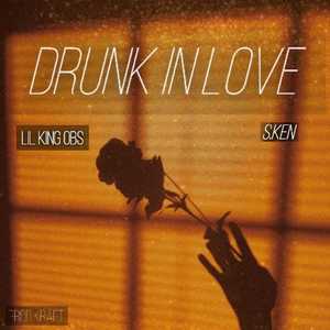Drunk in Love (Explicit)