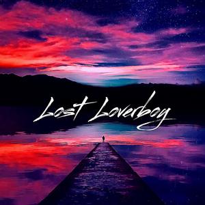 Lost Loveryboy (Explicit)