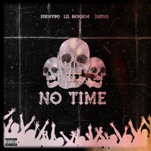 No Time (Explicit)