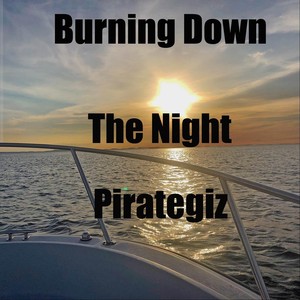 Burning Down the Night