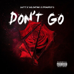 Don't Go (Explicit)