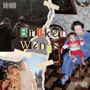 Broken Wings (Explicit)