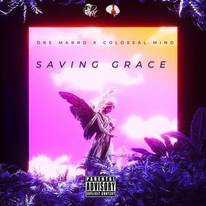 Saving Grace (Explicit)