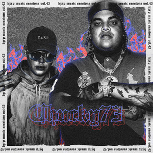 Chucky73: Bzrp Music Sessions, Vol. 43 (Explicit)