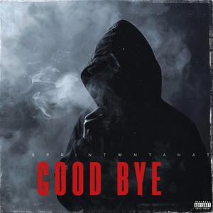 Goodbye (Explicit)