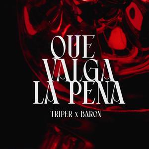 Que valga la pena (feat. Baron M)