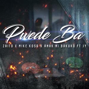 Pwede Ba(feat. Zaito, Mike Kosa & Jy)