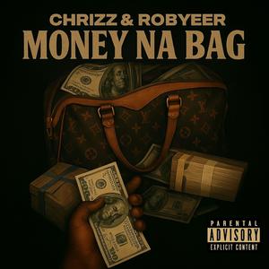MONEY NA BAG! (Explicit)